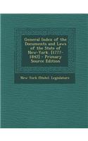 General Index of the Documents and Laws of the State of New-York. [1777-1842]