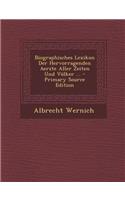 Biographisches Lexikon Der Hervorragenden Aerzte Aller Zeiten Und Volker ...