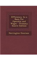 Efficiency as a Basis for Operatin and Wages