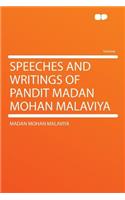 Speeches and Writings of Pandit Madan Mohan Malaviya