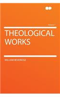 Theological Works Volume 7