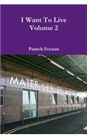 I Want to Live Volume 2: (English)