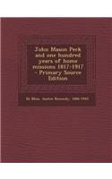 John Mason Peck and One Hundred Years of Home Missions 1817-1917