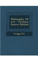 Philosophy of Art - Primary Source Edition: (English)