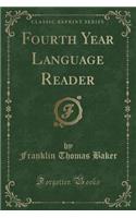 Fourth Year Language Reader (Classic Reprint)