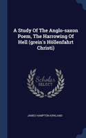 Study Of The Anglo-saxon Poem, The Harrowing Of Hell (grein's Höllenfahrt Christi)