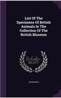 List Of The Specimens Of British Animals In The Collection Of The British Museum