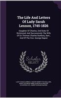 The Life And Letters Of Lady Sarah Lennox, 1745-1826