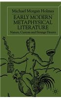 Early Modern Metaphysical Literature