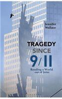 Tragedy Since 9/11