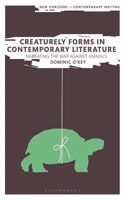 Creaturely Forms in Contemporary Literature