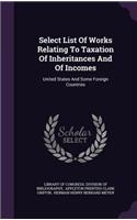 Select List Of Works Relating To Taxation Of Inheritances And Of Incomes