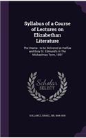 Syllabus of a Course of Lectures on Elizabethan Literature