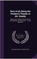 Best of all, Being the Student's Thanks to Mr. Hoadly