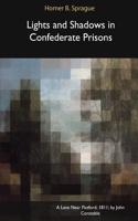 Lights and Shadows in Confederate Prisons