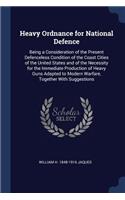 Heavy Ordnance for National Defence