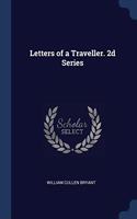 LETTERS OF A TRAVELLER. 2D SERIES