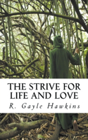Strive for Life and Love