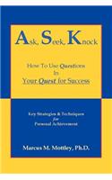 Ask Seek Knock