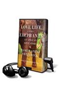 Love, Life, and Elephants
