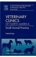 Hepatology, an Issue of Veterinary Clinics: Small Animal Practice