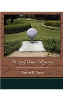 The Golf Course Mystery