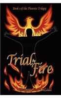 Trial by Fire