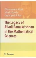 Legacy of Alladi Ramakrishnan in the Mathematical Sciences