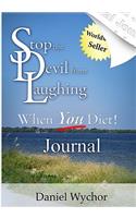 Stop The Devil From Laughing When You Diet Journal
