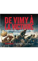 de Vimy À La Victoire