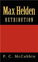 Max Helden Retribution