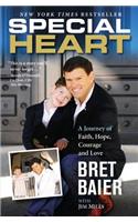 Special Heart: A Journey of Faith, Hope, Courage and Love