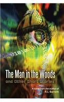 The Man in the Woods and Other Short Stories: (English)