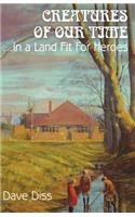Creatures Of Our Time, In a Land Fit For Heroes