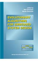 Evolutionary Algorithms for Embedded System Design