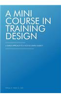 A Mini Course in Training Design