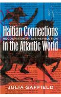 Haitian Connections in the Atlantic World