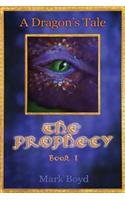 A Dragon's Tale - The Prophecy - Book 1