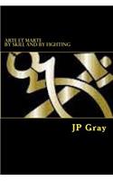 Arte Et Marte - By Skill and By Fighting