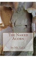 Naked Acorn