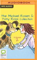 Michael Rosen & Tony Ross Collection, Volume 2