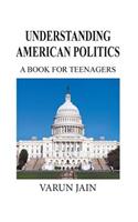 Understanding American Politics