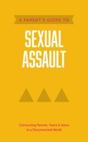 Parent's Guide to Sexual Assault