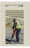 Protecting Yourself from Noise in Construction: Worker Safety Series