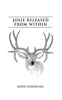 Josie Released from Within