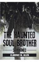 The Haunted Soul Brother