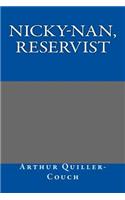 Nicky-Nan, Reservist
