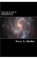 Legacy of a Primitive
