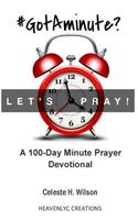 #GotAminute? Let's Pray!