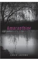 Amaranthine: (1 Willow Shadows)